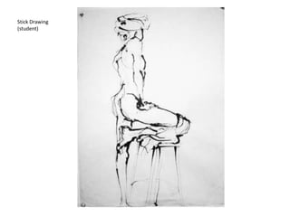 Stick Drawing
(student)
 