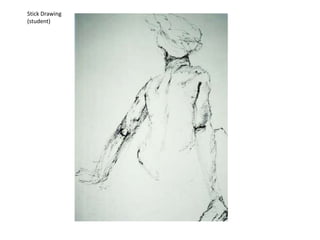 Stick Drawing
(student)
 