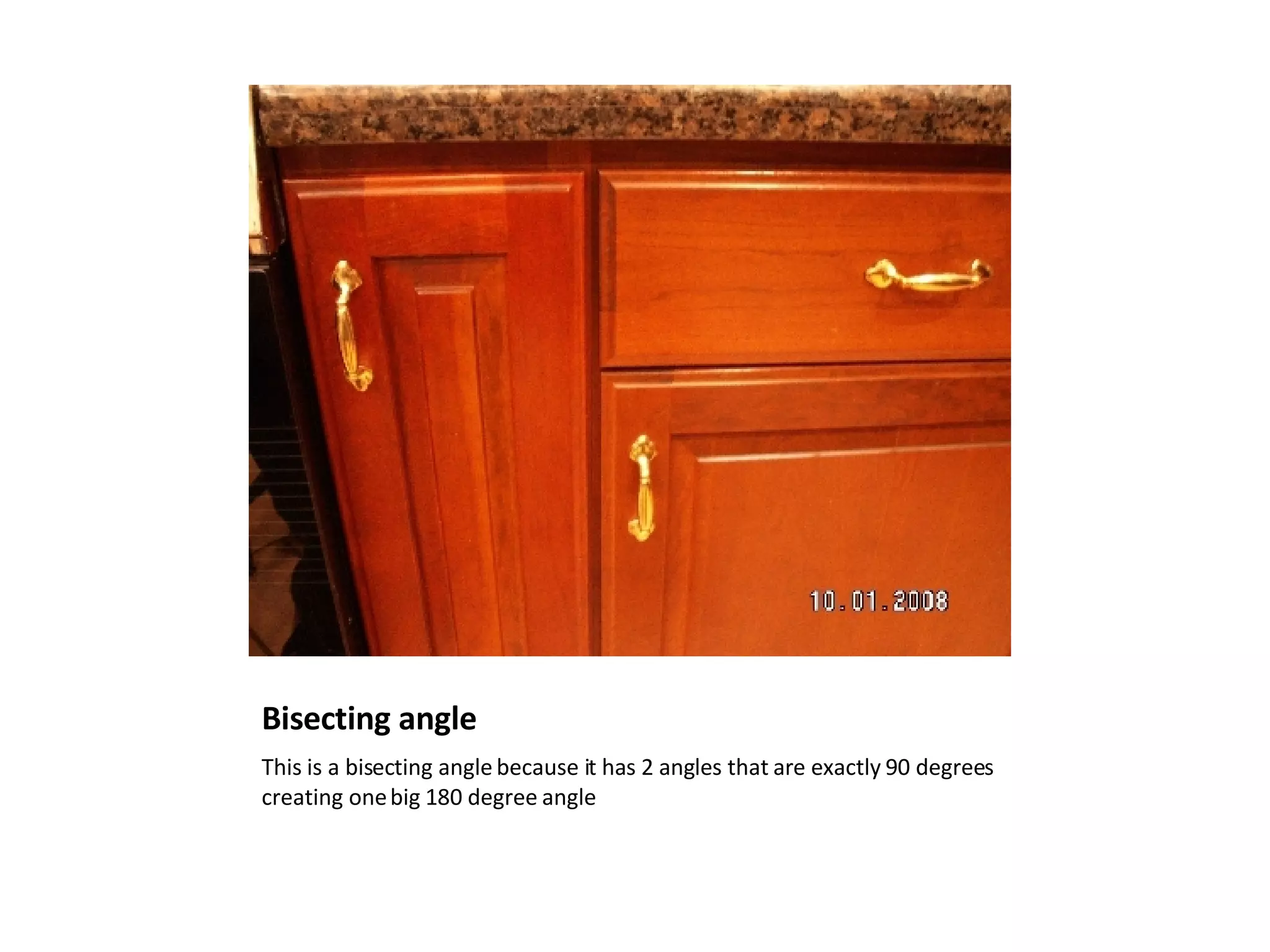 Bisecting angle This is a bisecting angle because it has 2 angles that are exactly 90 degrees creating one big 180 degree angle