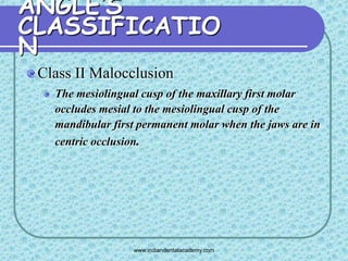 Angles classification & its shortcoming 2 /certified fixed orthodontic ...