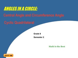 ANGLES IN A CIRCLE : Central Angle and Circumference Angle Math Is the Best Grade 8 Semester 2 Cyclic Quadrilateral 