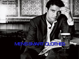 MEN'S SMART CLOTHES -> Estel Vallmajó -> Nora Jiménez 