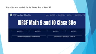 Sent WHLP and the link for the Google Site in Class GC
 