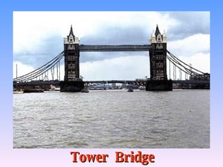 Tower  Bridge 
