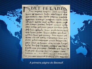 A primeira página do Beowulf.
 