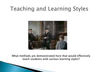 What methods are demonstrated here that would effectively teach students with various learning styles? 