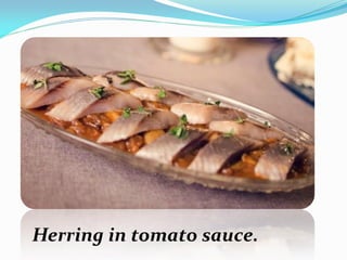 Herring in tomato sauce.
 