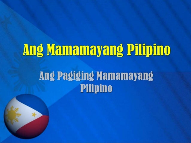 Pagiging pilipino essays