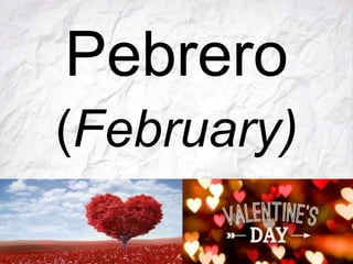 February In Tagalog Ang mga bulan sa usa ka tuig | PPTX