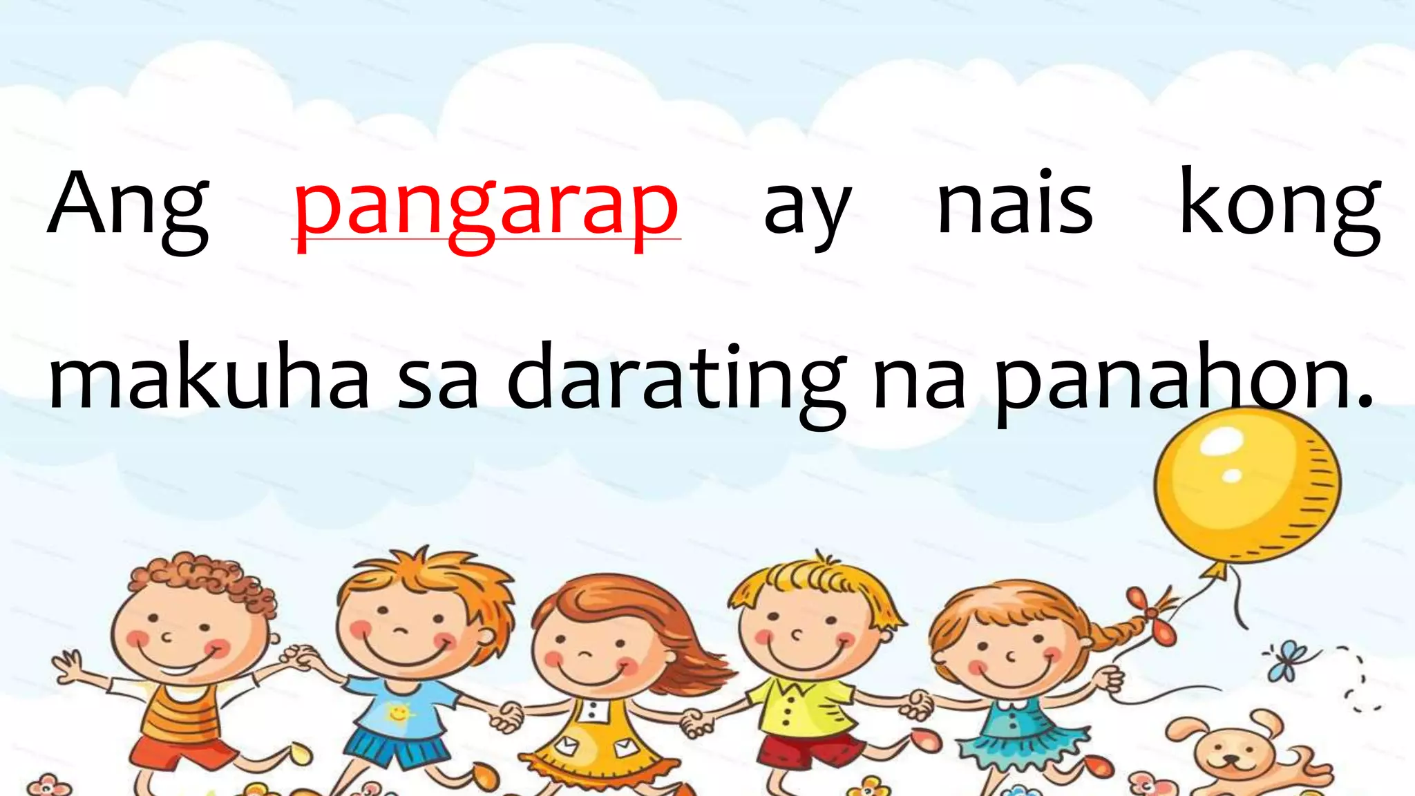 Ang mga Pangarap Ko | PPTX