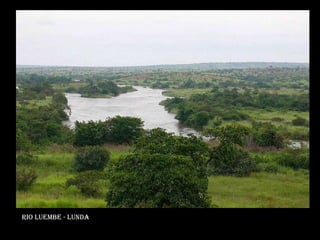 Rio luembe - lunda 