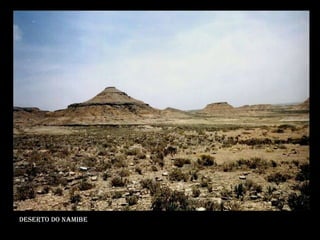 Deserto do namibe
 