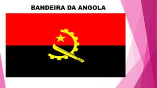 BANDEIRA DA ANGOLA
 