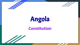 Angola
Constitution
 