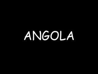 ANGOLA 