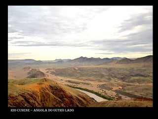 Rio cunene – angola do outro lado 