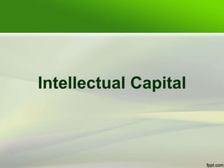 Intellectual Capital
 