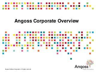 Angoss Corporate Overview




Angoss Software Corporation. All rights reserved.
 
