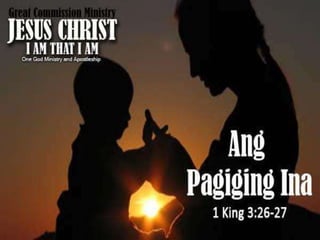 Ang Pagiging Ina
 