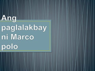Ang paglalakbay ni Marco Polo