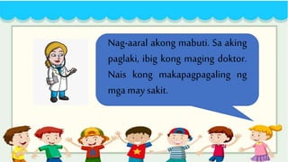 Ang pangarap ko | PPTX