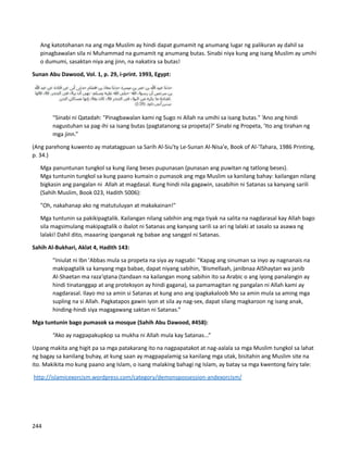 ⮚ Ang katotohanan na ang mga Muslim ay hindi dapat gumamit ng anumang lugar ng palikuran ay dahil sa
pinagbawalan sila ni Muhammad na gumamit ng anumang butas. Sinabi niya kung ang isang Muslim ay umihi
o dumumi, sasaktan niya ang jinn, na nakatira sa butas!
Sunan Abu Dawood, Vol. 1, p. 29, i-print. 1993, Egypt:
"Sinabi ni Qatadah: "Pinagbawalan kami ng Sugo ni Allah na umihi sa isang butas." ‘Ano ang hindi
nagustuhan sa pag-ihi sa isang butas (pagtatanong sa propeta)?’ Sinabi ng Propeta, ‘Ito ang tirahan ng
mga jinn.”
(Ang parehong kuwento ay matatagpuan sa Sarih Al-Siu'ty Le-Sunan Al-Nisa'e, Book of Al-'Tahara, 1986 Printing,
p. 34.)
⮚ Mga panuntunan tungkol sa kung ilang beses pupunasan (punasan ang puwitan ng tatlong beses).
⮚ Mga tuntunin tungkol sa kung paano kumain o pumasok ang mga Muslim sa kanilang bahay: kailangan nilang
bigkasin ang pangalan ni Allah at magdasal. Kung hindi nila gagawin, sasabihin ni Satanas sa kanyang sarili
(Sahih Muslim, Book 023, Hadith 5006):
"Oh, nakahanap ako ng matutuluyan at makakainan!"
⮚ Mga tuntunin sa pakikipagtalik. Kailangan nilang sabihin ang mga tiyak na salita na nagdarasal kay Allah bago
sila magsimulang makipagtalik o ibalot ni Satanas ang kanyang sarili sa ari ng lalaki at sasalo sa asawa ng
lalaki! Dahil dito, maaaring ipanganak ng babae ang sanggol ni Satanas.
Sahih Al-Bukhari, Aklat 4, Hadith 143:
"Iniulat ni Ibn 'Abbas mula sa propeta na siya ay nagsabi: "Kapag ang sinuman sa inyo ay nagnanais na
makipagtalik sa kanyang mga babae, dapat niyang sabihin, 'Bismellaah, janibnaa AlShaytan wa janib
Al-Shaetan ma raza'qtana (tandaan na kailangan mong sabihin ito sa Arabic o ang iyong panalangin ay
hindi tinatanggap at ang proteksyon ay hindi gagana), sa pamamagitan ng pangalan ni Allah kami ay
nagdarasal. Ilayo mo sa amin si Satanas at kung ano ang ipagkakaloob Mo sa amin mula sa aming mga
supling na si Allah. Pagkatapos gawin iyon at sila ay nag-sex, dapat silang magkaroon ng isang anak,
hinding-hindi siya magagawang saktan ni Satanas.”
Mga tuntunin bago pumasok sa mosque (Sahih Abu Dawood, #458):
“Ako ay nagpapakupkop sa mukha ni Allah mula kay Satanas...”
Upang makita ang higit pa sa mga patakarang ito na nagpapatakot at nag-aalala sa mga Muslim tungkol sa lahat
ng bagay sa kanilang buhay, at kung saan ay magpapalamig sa kanilang mga utak, bisitahin ang Muslim site na
ito. Makikita mo kung paano ang Islam, o isang malaking bahagi ng Islam, ay batay sa mga kwentong fairy tale:
http://islamicexorcism.wordpress.com/category/demonspossession-andexorcism/
244
 