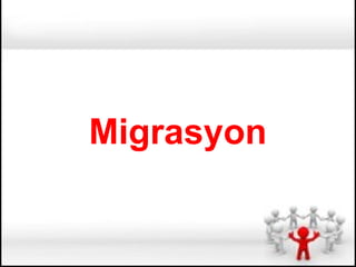 Migrasyon
 