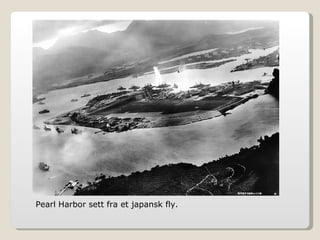 Pearl Harbor sett fra et japansk fly. 