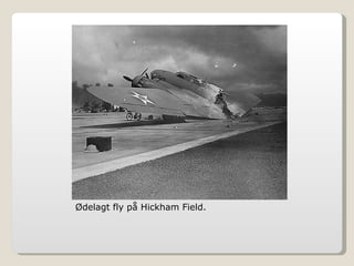 Ødelagt fly på Hickham Field. 