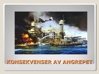 KONSEKVENSER AV ANGREPET 
