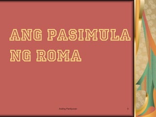 Ang republic ng rome at ang imperyong roman | PPTX