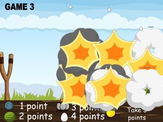 1 point 2 points 3 points 4 points Take 3 points GAME 3 word word word word word word word word word 