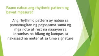 ANG SIMPLE METER, PAGTUTURO NG RHYTHMIC PATTERN.pptx