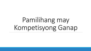 Pamilihang may
Kompetisyong Ganap
 