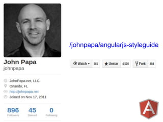 /johnpapa/angularjs-styleguide
 