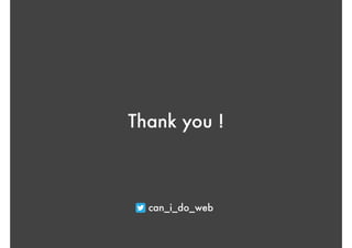 Thank you !
can_i_do_web
 