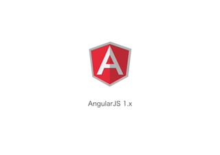 AngularJS 1.x
 