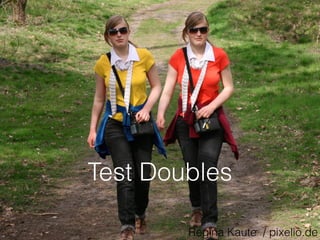 Test Doubles
Regina Kaute / pixelio.de
 