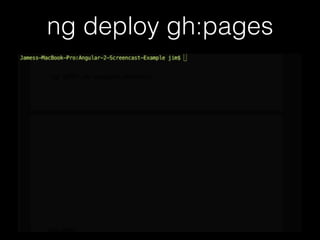 ng deploy gh:pages
 