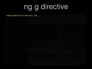 ng g directive
 