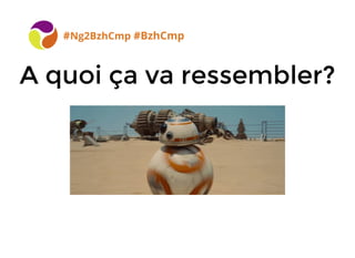 BreizhCamp 2015 #BzhCmp
A quoi ça va ressembler?A quoi ça va ressembler?
#Ng2BzhCmp #BzhCmp
 