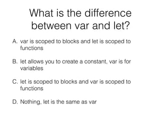 Modules
• Any ﬁle containing a top-level import or export is
considered a module
• Modules are executed within their own scope
• Modules are declarative
• Modules import one another using a module loader
 