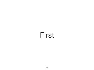 First
45
 