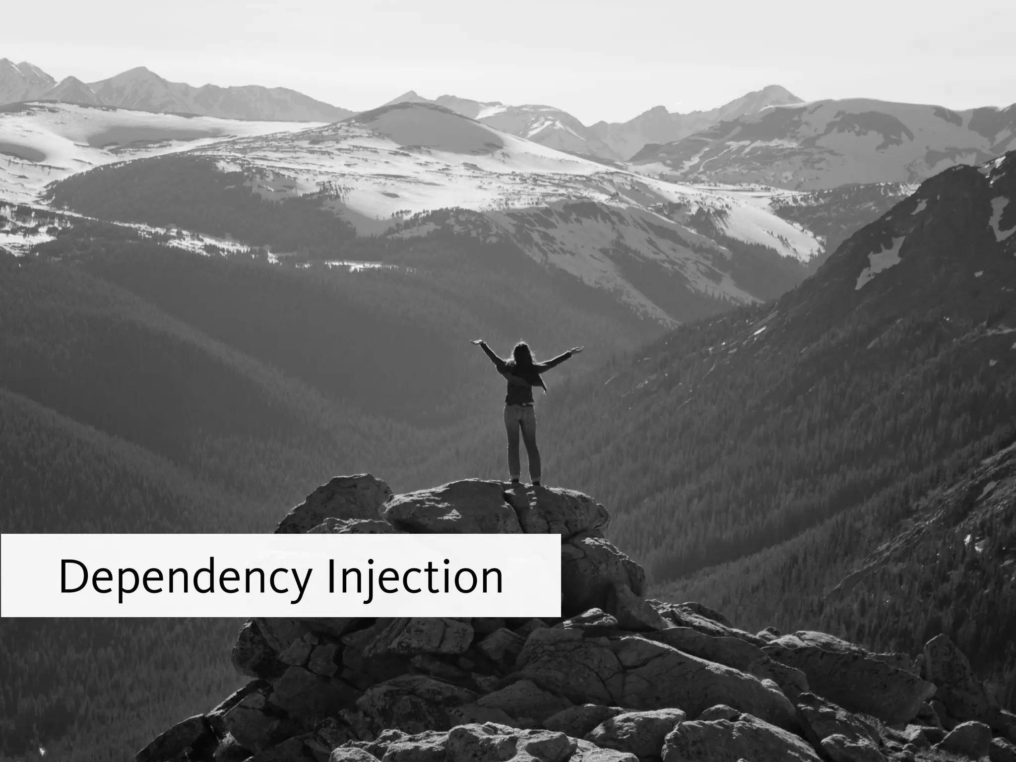 Dependency Injection
 