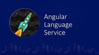 Angular
Language
Service
17
 