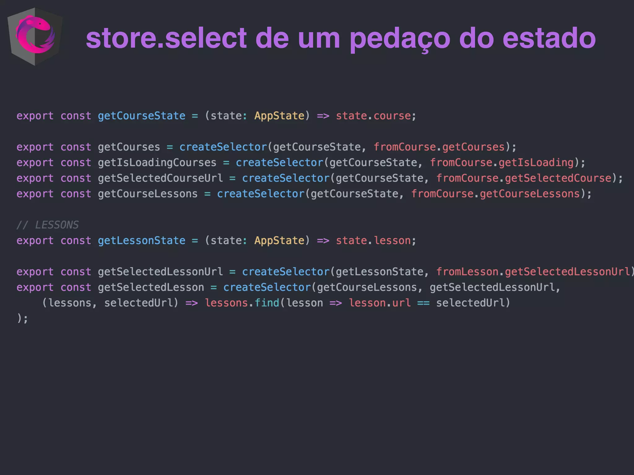 store.select de um pedaço do estado 