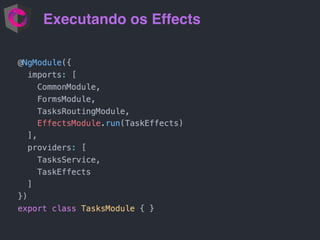 Executando os Effects
 