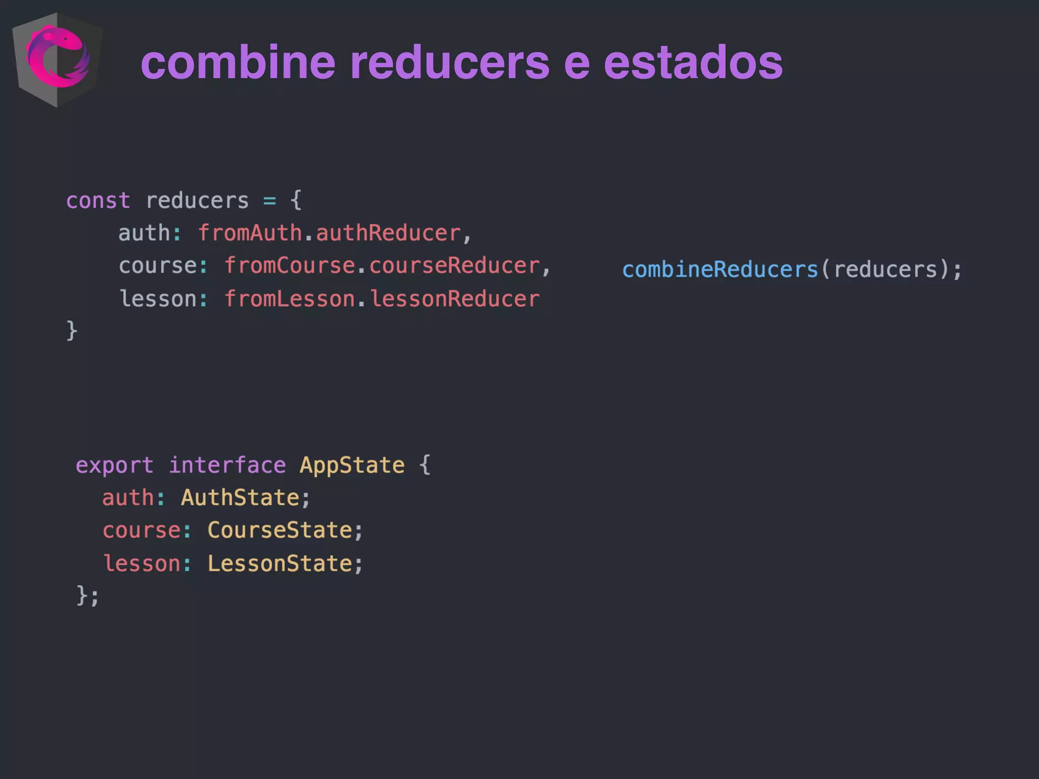 combine reducers e estados 