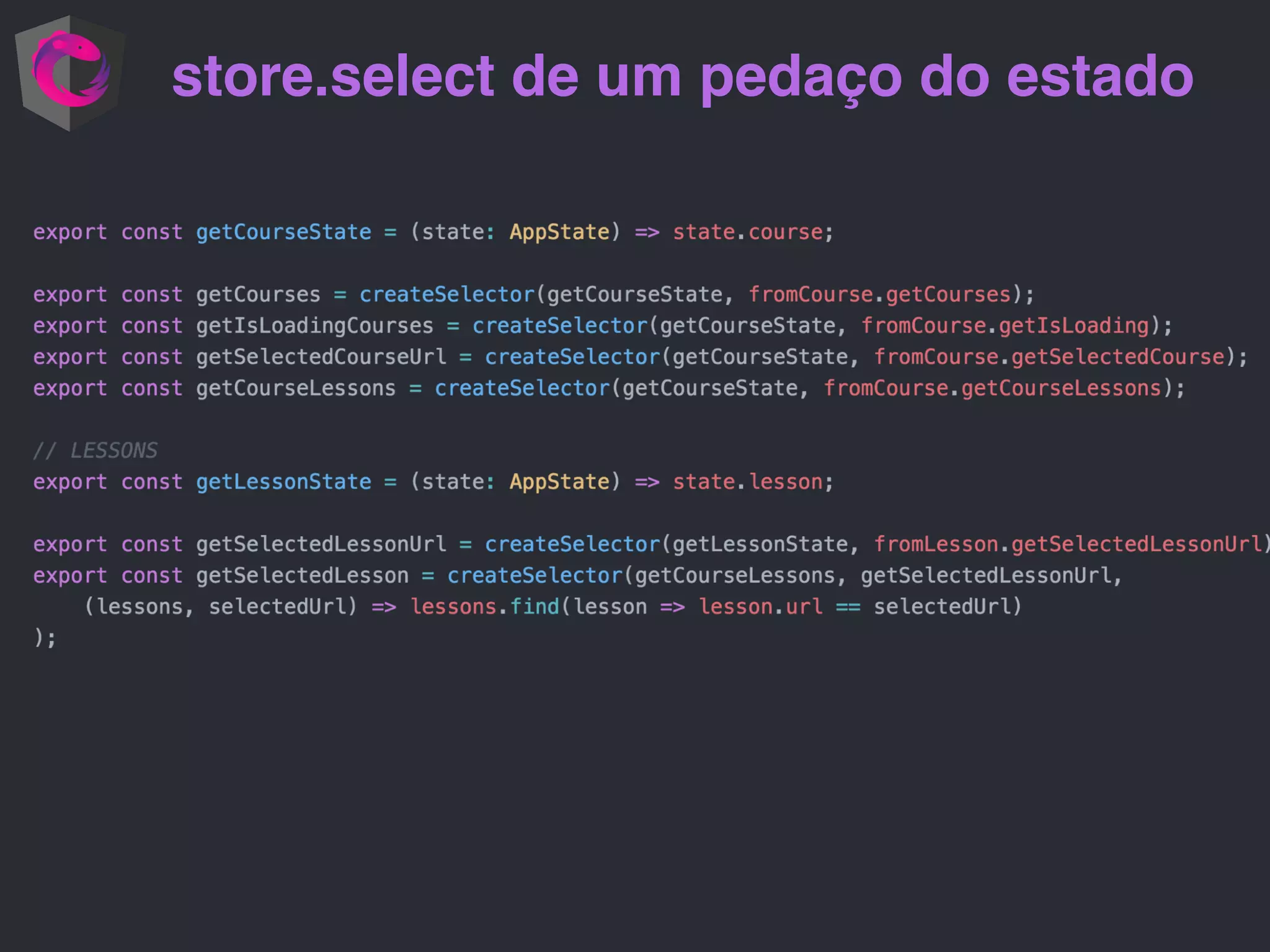 store.select de um pedaço do estado 
